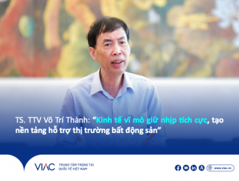TS. TTV Võ Trí Thành: “Kinh tế vĩ mô giữ nhịp tích cực, tạo nền tảng hỗ trợ thị trường bất động sản”