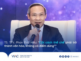 TS. TTV. Phan Đức Hiếu: “Cải cách thể chế phải trở thành văn hóa, không có điểm dừng”