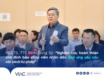 PGS.TS. TTV Đinh Dũng Sỹ: “Nghiên cứu hoàn thiện chế định bào chữa viên nhân dân đáp ứng yêu cầu cải cách tư pháp”