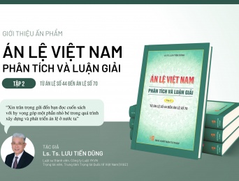 Trọng tài viên Lưu Tiến Dũng ra mắt sách “Án lệ Việt Nam – Phân tích và Luận giải” tập 2
