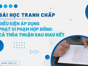 #052 | Điều kiện áp dụng phạt vi phạm hợp đồng: Cả thỏa thuận sau giao kết