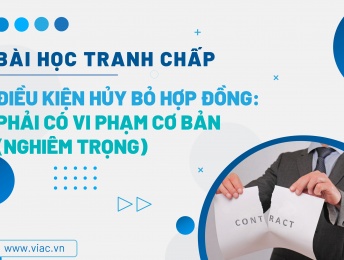 #064 | Điều kiện hủy bỏ hợp đồng: Phải có vi phạm cơ bản (nghiêm trọng)