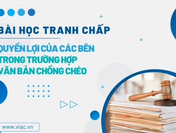 #074 | Quyền lợi của các bên trong trường hợp văn bản chồng chéo
