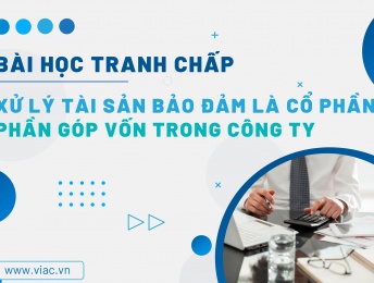#107 | Xử lý tài sản bảo đảm là cổ phần, phần góp vốn trong công ty