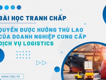 #109 | Quyền được hưởng thù lao của doanh nghiệp cung cấp dịch vụ Logistic 