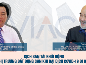 Kịch bản tái khởi động thị trường bất động sản khi đại dịch Covid-19 đi qua