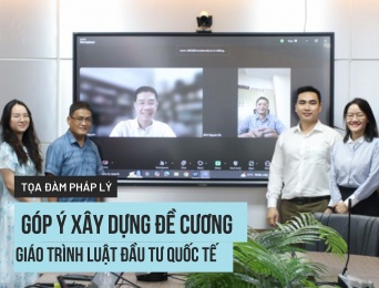 Trường Đại học Luật TP.HCM tổ chức Tọa đàm Góp ý xây dựng đề cương Giáo trình Luật Đầu tư quốc tế