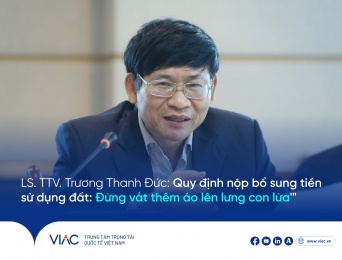 LS. TTV. Trương Thanh Đức: "Quy định nộp bổ sung tiền sử dụng đất: Đừng vắt thêm áo lên lưng con lừa"