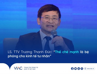 LS. TTV Trương Thanh Đức: “Thể chế mạnh là bệ phóng cho kinh tế tư nhân” 