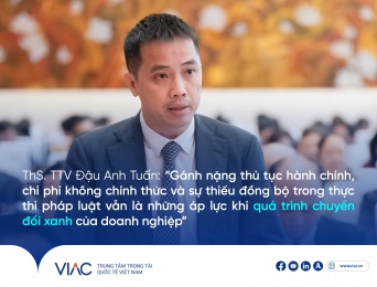 ThS. TTV Đậu Anh Tuấn: “Gánh nặng thủ tục hành chính, chi phí không chính thức và sự thiếu đồng bộ trong thực thi pháp luật vẫn là những áp lực khi quá trình chuyển đổi xanh của doanh nghiệp”