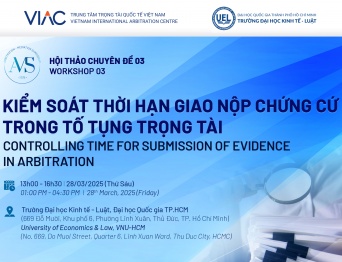 [AMS 2025] Hội thảo chuyên đề 03: Kiểm soát thời hạn giao nộp chứng cứ trong tố tụng trọng tài