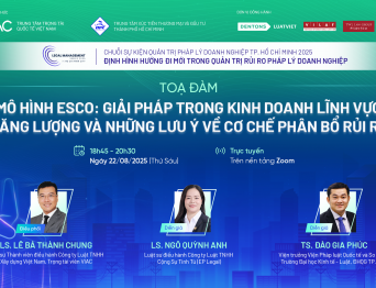 [LMS 2025] Tổng kết Tọa đàm trực tuyến “Mô hình ESCO: Giải pháp trong kinh doanh lĩnh vực năng lượng và những lưu ý về cơ chế phân bổ rủi ro”