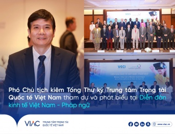  Phó Chủ tịch kiêm Tổng Thư ký Trung tâm Trọng tài Quốc tế Việt Nam tham dự và phát biểu tại Diễn đàn kinh tế Việt Nam - Pháp ngữ