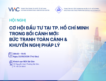 Hội nghị "Cơ hội đầu tư tại Thành phố Hồ Chí Minh trong bối cảnh mới: Bức tranh toàn cảnh & Khuyến nghị pháp lý