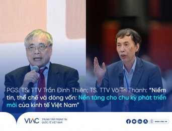PGS. TS. TTV Trần Đình Thiên; TS. TTV Võ Trí Thành: “Niềm tin, thể chế và dòng vốn: Nền tảng cho chu kỳ phát triển mới của kinh tế Việt Nam”