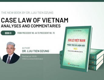 VIAC Arbitrator Luu Tien Dzung has published Case Law of Vietnam – Analyses and Commentaries - Book II