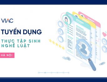 [Tháng 02/2022] – Tuyển 01 Thực tập sinh nghề Luật: Nghiên cứu và hỗ trợ hoạt động tố tụng làm việc tại văn phòng Hà Nội