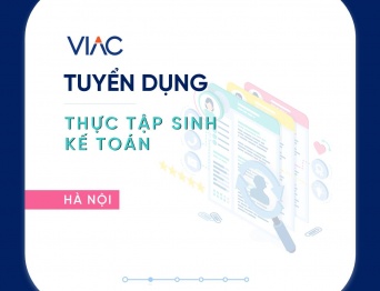 [Tháng 02/2022] – Tuyển 01 Thực tập sinh Kế toán làm việc tại Trụ sở chính Hà Nội