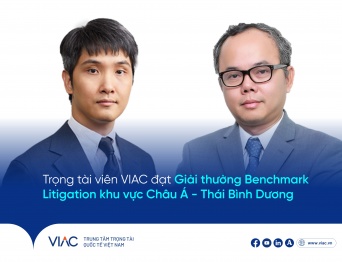 Trọng tài viên VIAC đạt Giải thưởng Benchmark Litigation khu vực Châu Á - Thái Bình Dương