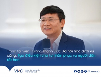 Trọng tài viên Trương Thanh Đức: Xã hội hóa dịch vụ công - Tạo điều kiện cho tư nhân phục vụ người dân tốt hơn