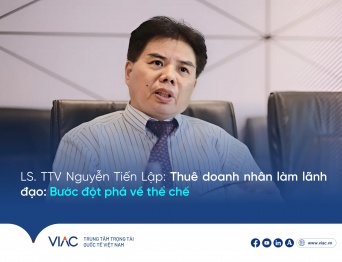 LS. TTV. Nguyễn Tiến Lập: "Thuê doanh nhân làm lãnh đạo: Bước đột phá về thể chế"
