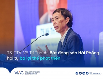 TS.TTV. Võ Trí Thành: Bất động sản Hải Phòng hội tụ ba lợi thế phát triển