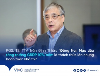 PGS. TS. TTV Trần Đình Thiên: “Đồng Nai: Mục tiêu tăng trưởng GRDP 10%/năm là thách thức lớn nhưng hoàn toàn khả thi”