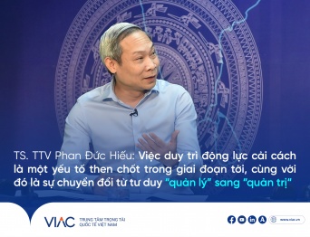 TS. TTV Phan Đức Hiếu: “Việc duy trì động lực cải cách là một yếu tố then chốt trong giai đoạn tới, cùng với đó là sự chuyển đổi từ tư duy ‘quản lý’ sang ‘quản trị’“