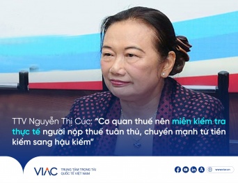 TTV Nguyễn Thị Cúc: “Cơ quan thuế nên miễn kiểm tra thực tế người nộp thuế tuân thủ, chuyển mạnh từ tiền kiểm sang hậu kiểm”