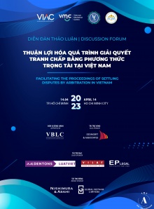Discussion Forum: Facilitating the proceedings of settling disputes by arbitration in Vietnam