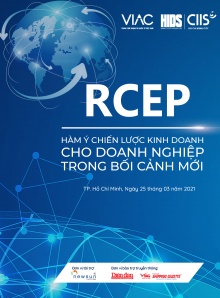 Hội thảo “Hiệp định đối tác kinh tế toàn diện khu vực (RCEP) và hàm ý chiến lược kinh doanh cho doanh nghiệp trong bối cảnh mới”