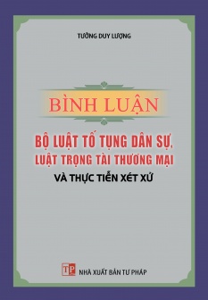 Bình luận bộ luật tố tụng dân sự, luật trọng tài thương mại và thực tiễn xét xử