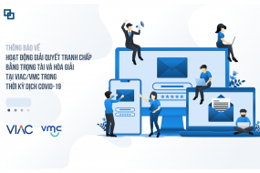 Thông báo về Hoạt động giải quyết tranh chấp bằng trọng tài và hòa giải tại VIAC/VMC trong thời kỳ dịch bệnh COVID-19