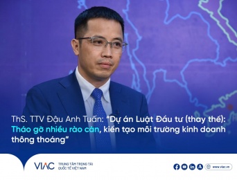 ThS. TTV Đậu Anh Tuấn: “Dự án Luật Đầu tư (thay thế): Tháo gỡ nhiều rào cản, kiến tạo môi trường kinh doanh thông thoáng”