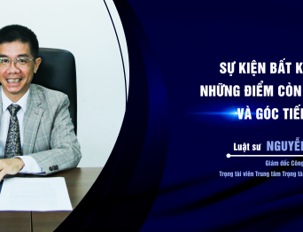 Sự kiện bất khả kháng - Những điểm còn "bỏ ngỏ" và góc tiếp cận mới