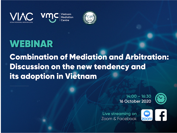 Webinar on Combination of Mediation and Arbitration - Discussion on the new tendency and its adoption in Vietnam