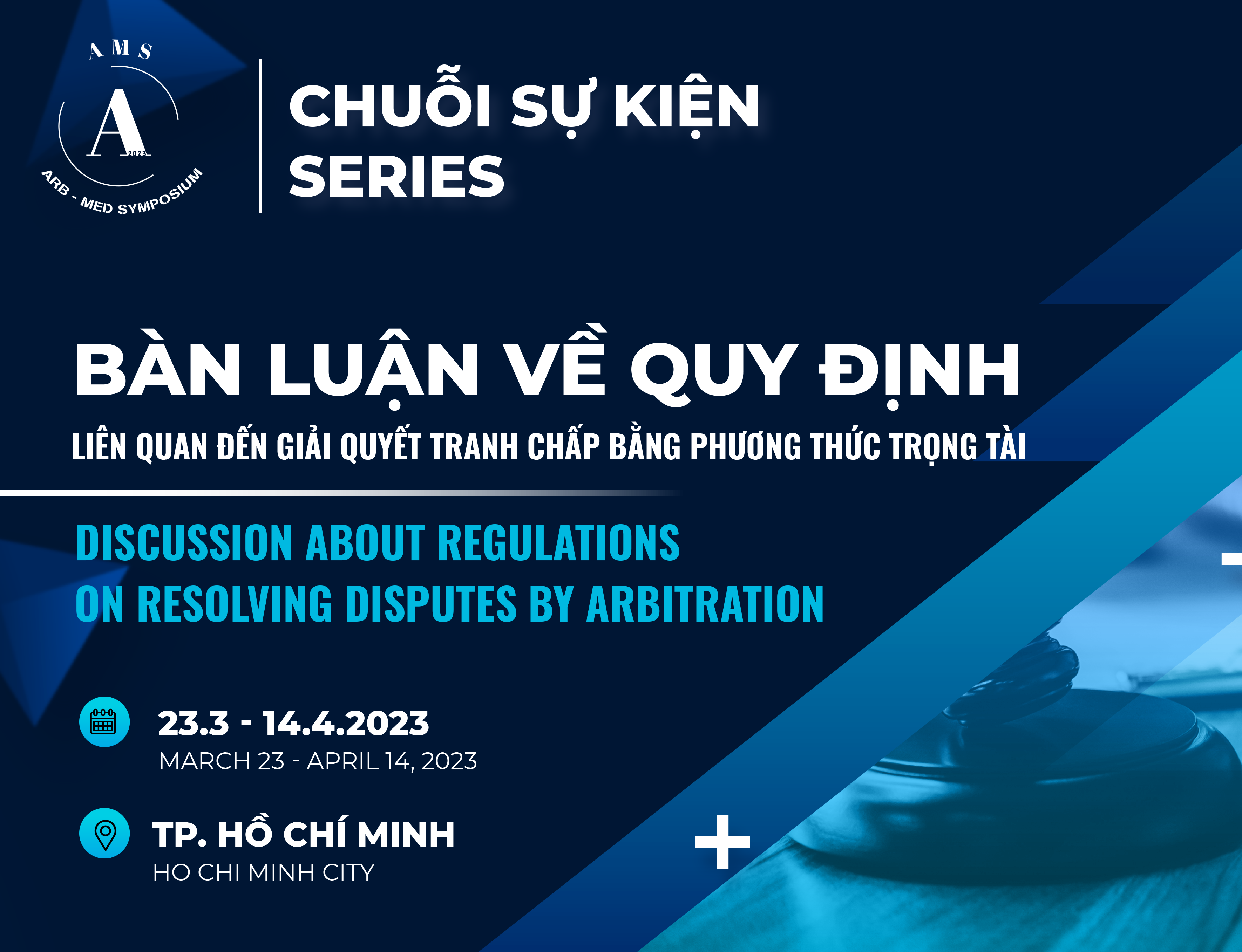 Chuỗi hoạt động: Bàn luận về quy định liên quan đến giải quyết tranh chấp bằng phương thức Trọng tài