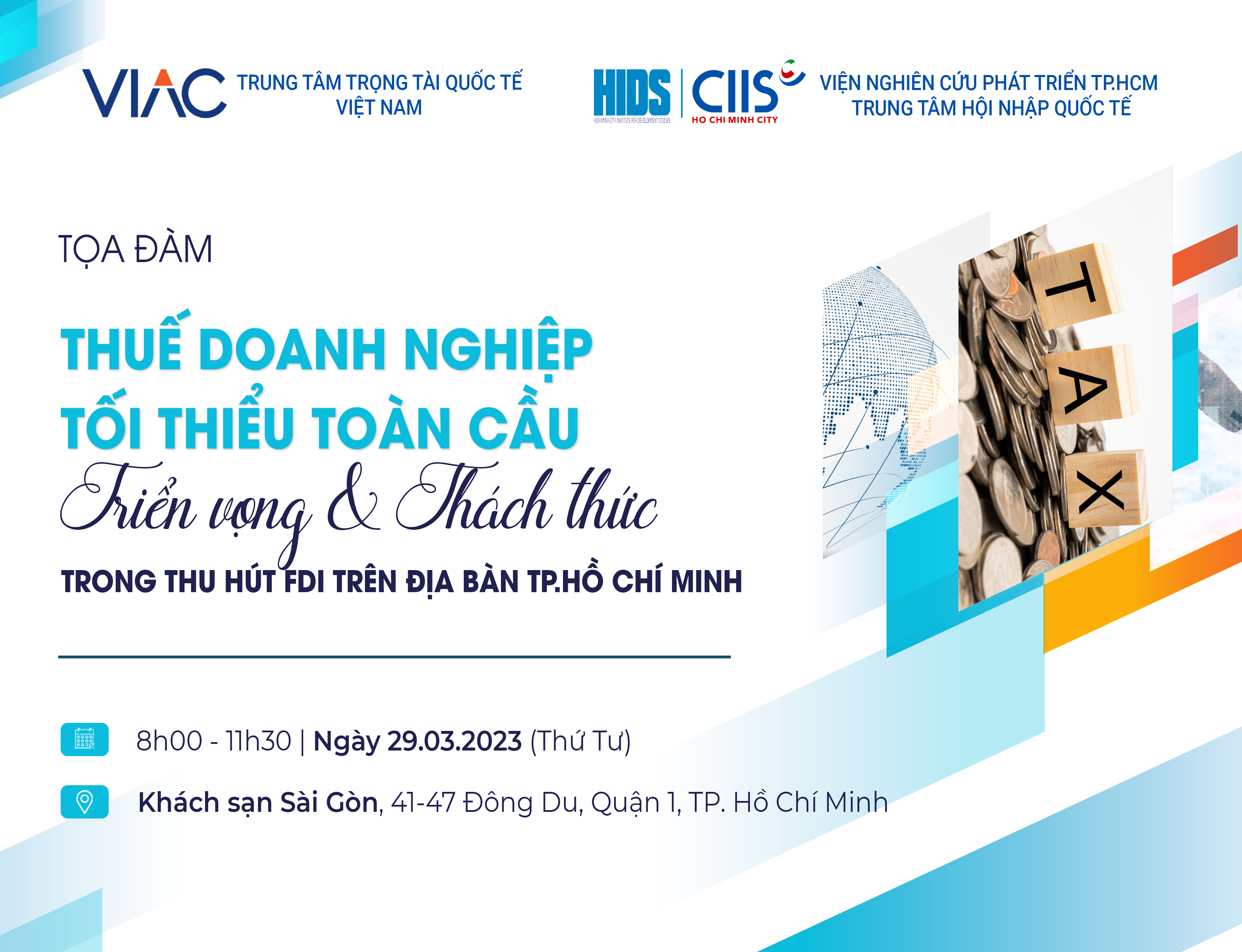 Toạ đàm “Thuế doanh nghiệp tối thiểu toàn cầu - Triển vọng và thách thức trong thu hút đầu tư trực tiếp nước ngoài trên địa bàn TP. Hồ Chí Minh”